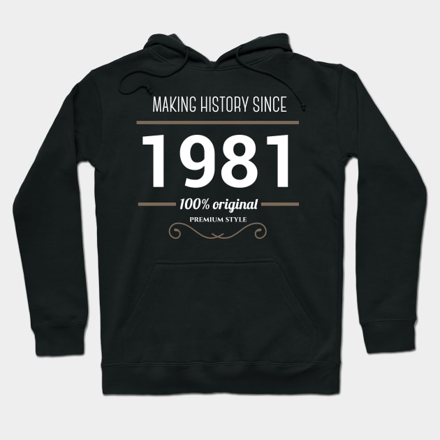 Making history since 1981 Hoodie by JJFarquitectos